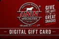 ONN Specialties Digital Gift Card (Redeemable exclusively through our online store only. Not redeemable for in person purchases at our store)